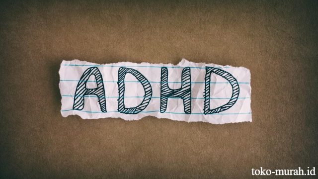 Gejala ADHD pada Dewasa